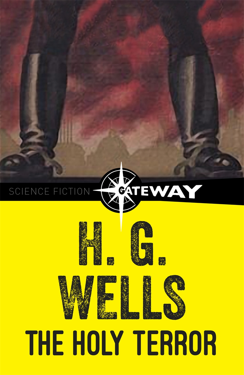 The Holy Terror by H.G. Wells SF Gateway Your Portal to the