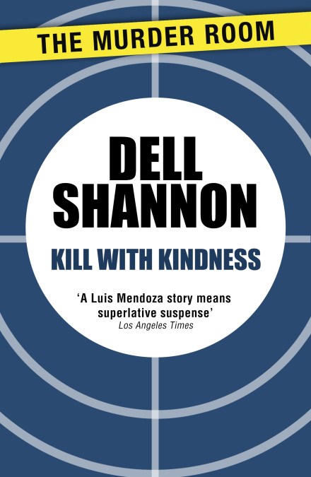 Kill with Kindness