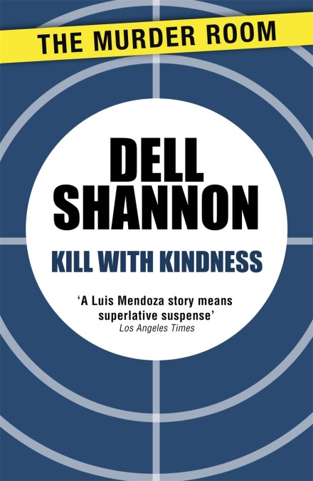 Kill with Kindness
